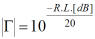 Return loss to reflection coefficient (gamma) conversion equation
